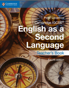 Peter-Lucantoni-Cambridge-IGCSE-English-as-a-Second-Language-Teacher’s-Book-Cambridge-University-Press-2015-238x300