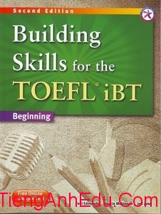 Building Skills for the TOEFL iBT, 2nd Edition Beginning