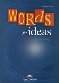 John_Morley_Ian_Pople__Words_for_Ideas_Teachers_Book