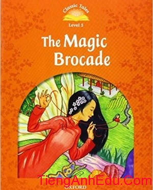 The Magic Brocade Level 5 Classic Tales 2nd edition