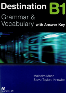 Destination Grammar & Vocabulary with Answer Key B1