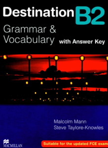 Destination Grammar & Vocabulary with Answer Key B2