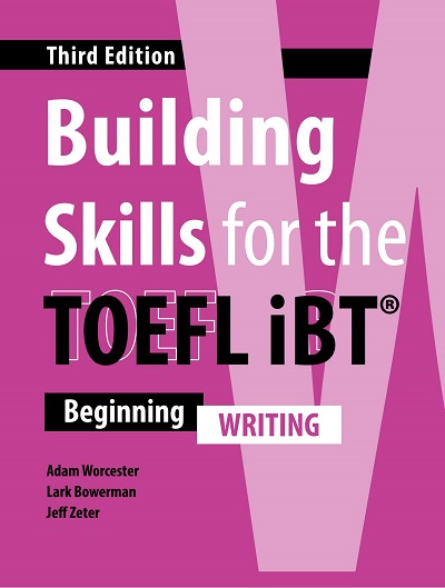 Building Skills for the TOEFL iBT (Third Edition) Writing - PDF, Resources