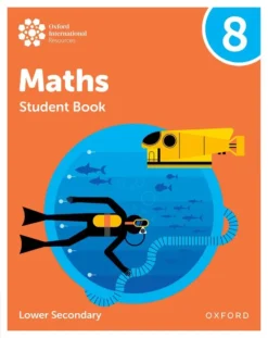 Oxford International Lower Secondary Maths 8 [High Quality PDF + Resources]