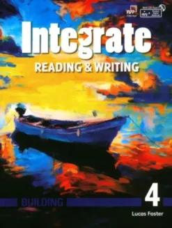 Integrate Reading & Writing Building 4 [High Quality PDF + Resources]