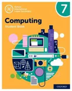 Oxford International Lower-Secondary Computing 7 [HQ PDF]