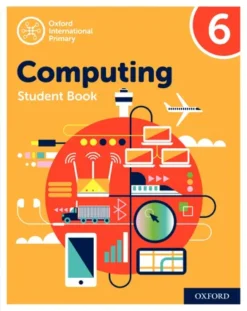 Oxford International Primary Computing 6 [HQ PDF + Resources]
