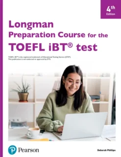 Longman Preparation Course for the TOEFL IBT 4th Edition